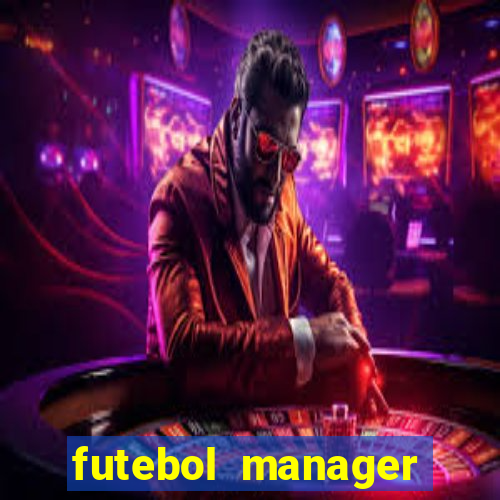 futebol manager offline para android